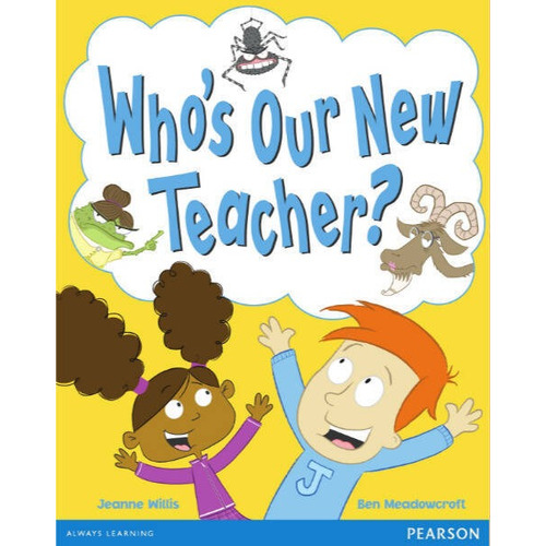 Who's Our New Teacher? - Wordsmith Y1