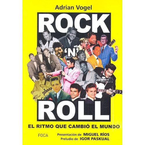 Rock & Roll: El Ritmo Que Cambió El Mundo.