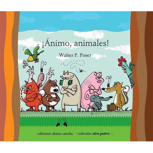 Animo Animales! - Walter Pablo Poser