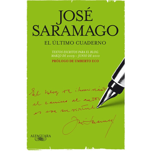 El último cuaderno, de Saramago, José. Serie Biblioteca Saramago Editorial Alfaguara, tapa blanda en español, 2011