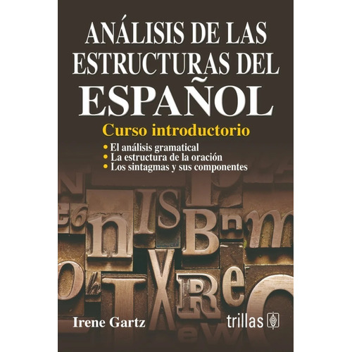 Análisis De Las Estructuras Del Español Curso Introd Trillas