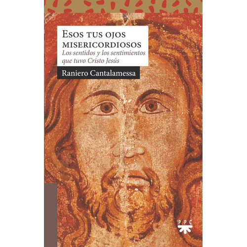 Libro: Esos Tus Ojos Misericordiosos. Cantalamessa, Raniero.