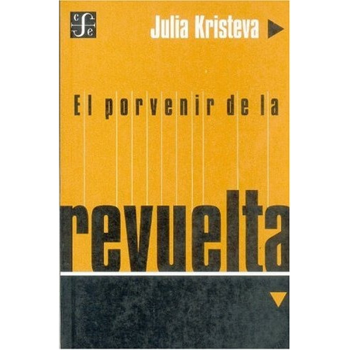 Libro : El Porvenir De La Revuelta (seccion Obras De Filo...