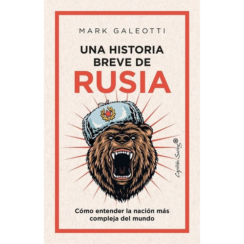 Una Breve Historia De Rusia, De Mark Galeotti. Editorial Capitan Swing, Tapa Blanda En Español, 2022