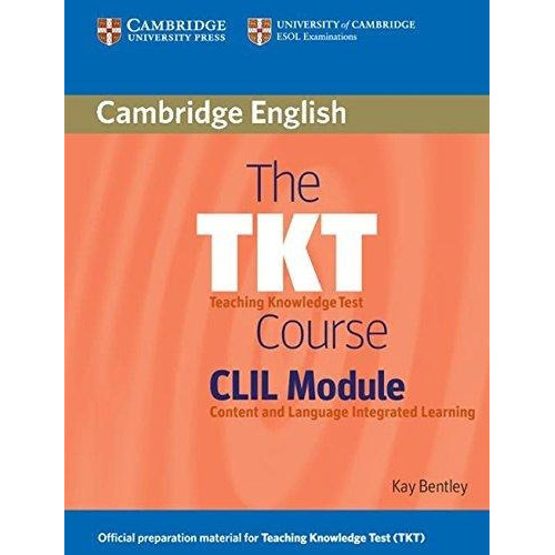 Tkt Course:clil Module,the, De Ampliabase. Editorial Cambridge Unive En Inglés