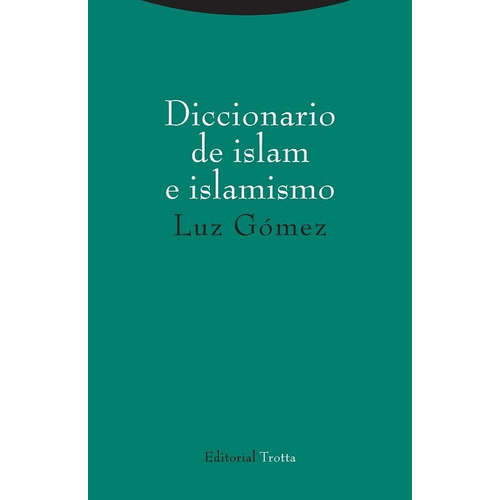 Diccionario De Islam E Islamismo Luz Gómez Trotta En Stock