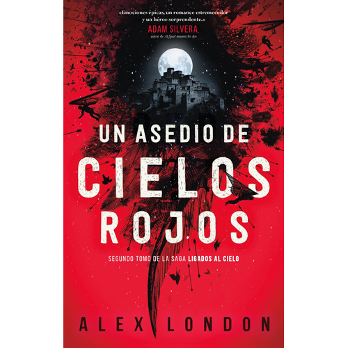 Ligados Al Cielo 2: Asedio De Cielos Rojos - Alex London