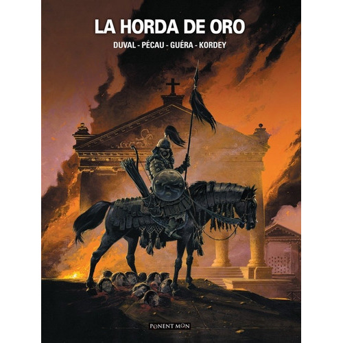 La horda de oro, de Duval, Fred. Editorial PONENT MON LTD, tapa dura en español