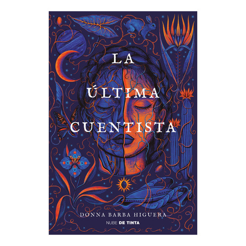 La Ultima Cuentista, De Higuera; Donna Barba. Editorial Nube De Tinta, Tapa Blanda, Edición 1 En Español, 2023