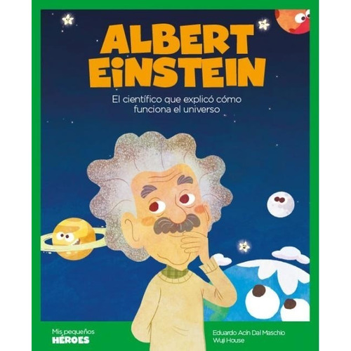 Mis Pequeños Héroes Albert Einstein Libro Infantil
