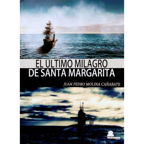 El Ãâltimo Milagro De Santa Margarita, De Molina Cañabete, Juan Pedro. Editorial Saralejandria, Tapa Dura En Español