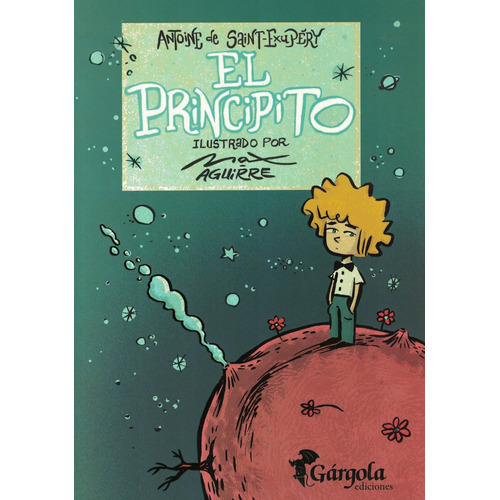 El Principito - Antoine De Saint Exupery - Gargola Mpa