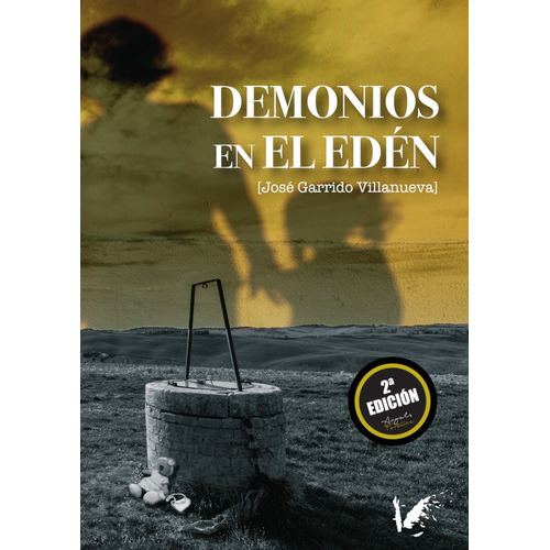 Demonios En El Edén, De José Garrido Villanueva. Editorial Angels Fortune Editions, Tapa Blanda En Español, 2018