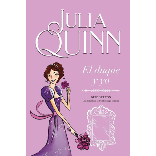 El Duque Y Yo: Bridgerton, de Quinn, Julia. Editorial Titania, tapa blanda, edición 1 en español, 2021
