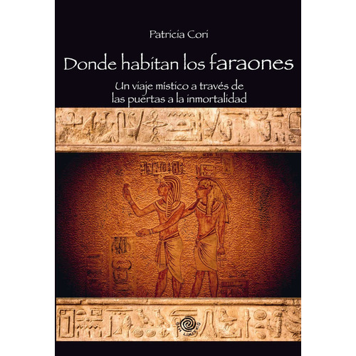 Donde Habitan Los Faraones - Patricia Cori - Sin Límites