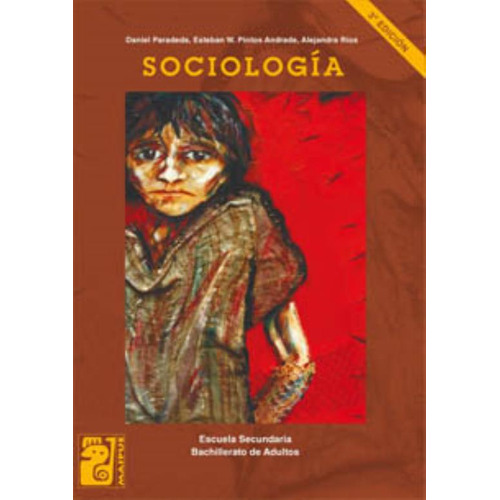 Sociologia - Maipue Escuela Secundaria - 3º Edicion, de Paradeda, Daniel. Editorial Maipue, tapa blanda en español, 2011