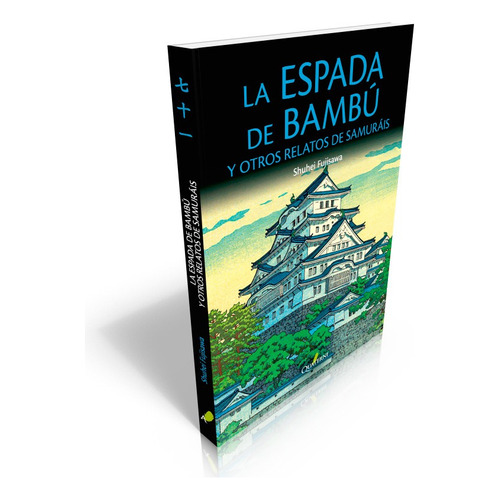 La Espada De Bambú Y Otros Relatos De Samuráis