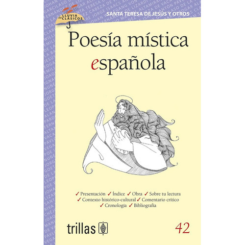 Poesía Mística Española  Volumen 42 Serie Lluvia De Clásicos, De Santa Teresa De Jesus Pinto, Margarita (adaptacion)., Vol. 1. Editorial Trillas, Tapa Blanda En Español, 2013