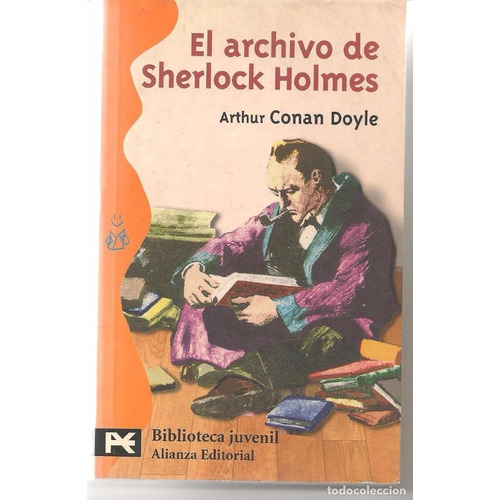El Archivo De Sherlock Holmes - Arthur Conan Doyle - Alianza