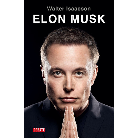 Libro Elon Musk - Walter Isaacson - Debate
