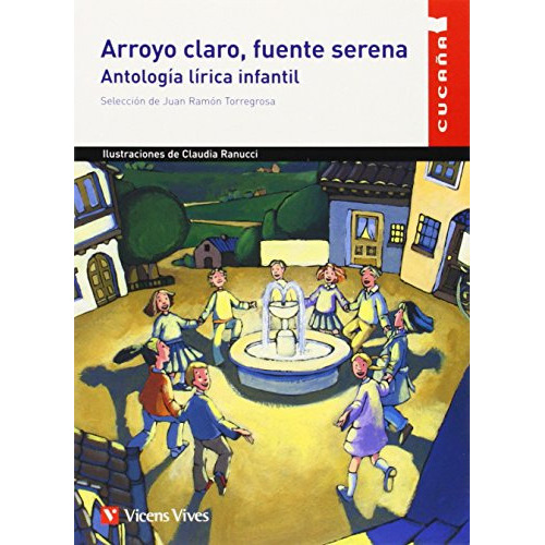 Arroyo Claro Fuente Serena, De García Lorca, Federico. Editorial Vicens Vives, Tapa Blanda En Español