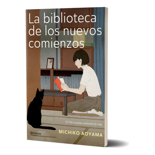 La biblioteca de los nuevos comienzos, de Michiko Aoyama. N/a Editorial Planeta, tapa blanda, edición nuevo en español, 2023