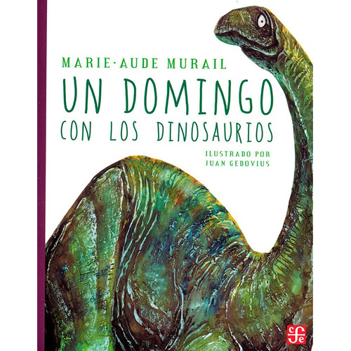 Un Domingo Con Los Dinosaurios Aov108 - Marie Murail - F C E