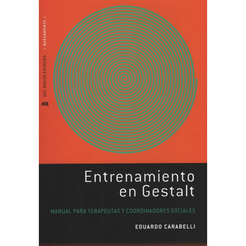 Entrenamiento En Gestalt - Eduardo Carabelli