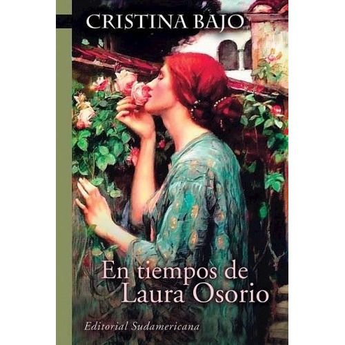 En Tiempos De Laura Osorio De Cristina Bajo, De Cristina Bajo. Editorial Sudamericana En Español