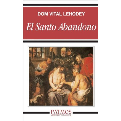 Libro El Santo Abandono - Dom Vital Lehodey