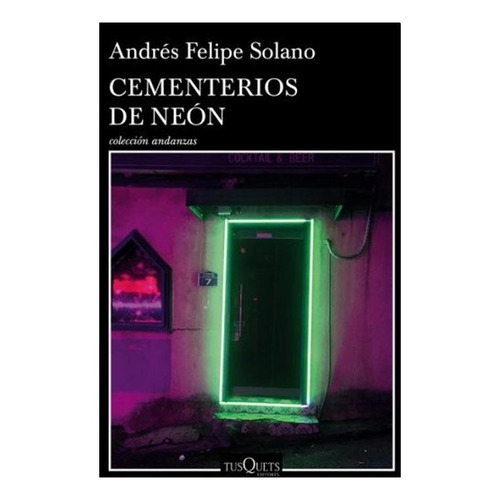 Cementerios De Neon - Andres Felipe Solano