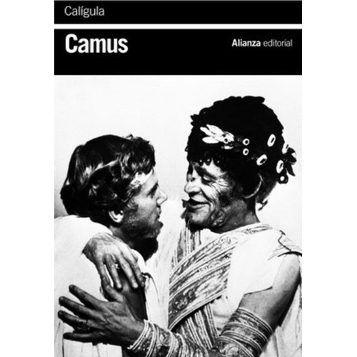 Calígula, De Albert Camus. Editorial Alianza (g), Tapa Blanda En Español