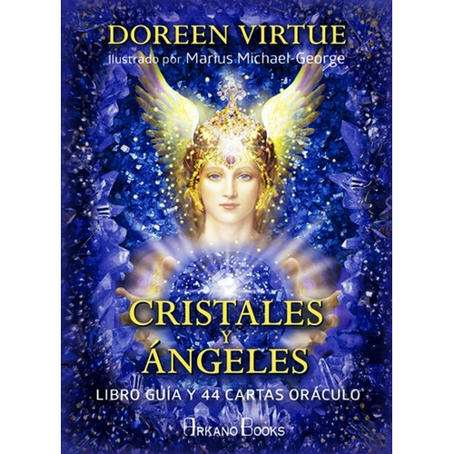 Cristales Y Angeles ( Libro + Cartas ) Oraculo - Doreen Virtue, de Virtue, Melissa. Editorial ARKANO BOOKS, tapa dura en español, 2019