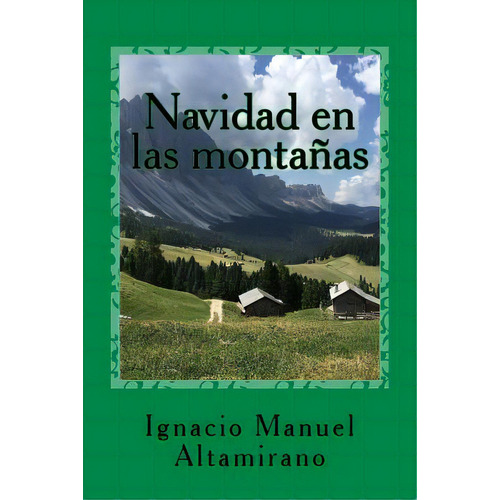 Navidad En Las Montaãâ±as, De Altamirano, Ignacio Manuel. Editorial Createspace, Tapa Blanda En Español