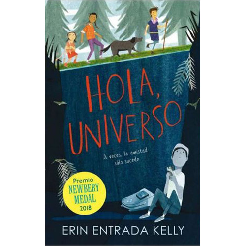 HOLA, UNIVERSO, de Erin Entrada Kelly. Editorial OCÉANO TRAVESÍA, tapa blanda en español, 2019