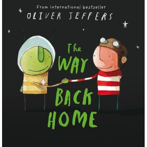 The Way Back Home - Oliver Jeffers, De Jeffers, Oliver. Editorial Harpercollins, Tapa Blanda En Inglés Internacional, 2008