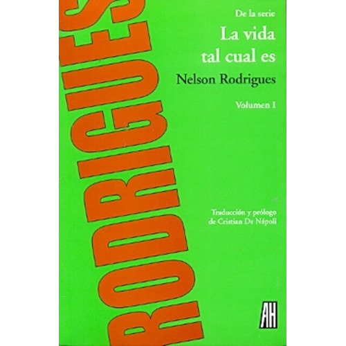 (de La Serie) La Vida Tal Cual Es - Nelson Rodrigues