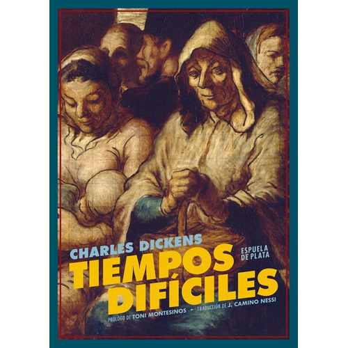 Tiempos Difãâciles, De Dickens, Charles. Editorial Ediciones Espuela De Plata, Tapa Blanda En Español