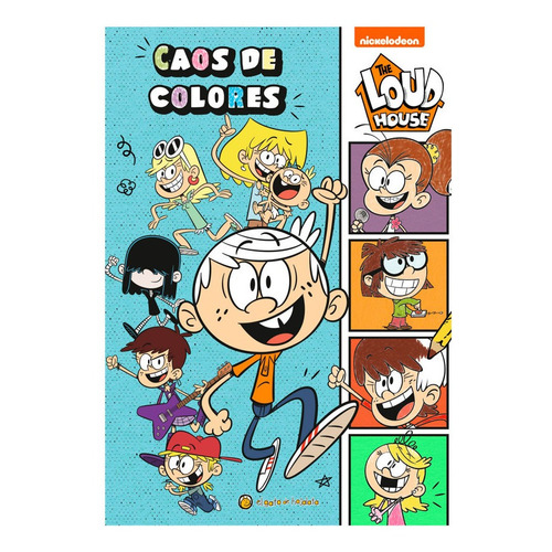 Libro De The Loud House Caos De Colores - Nickelodeon