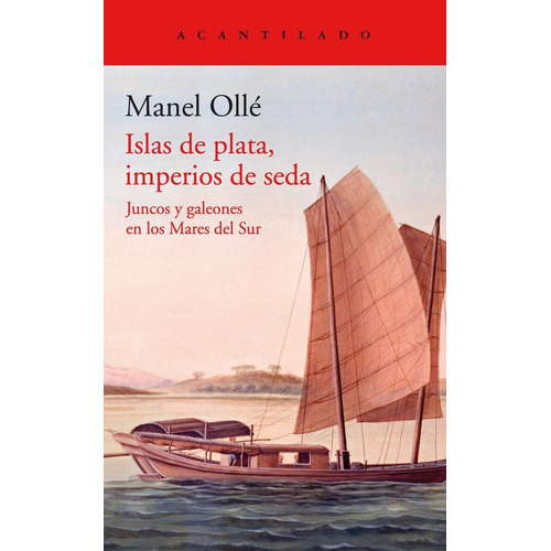 Libro Islas De Plata, Imperios De Seda - Manel Olle