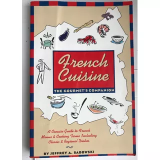 French Cuisine The Gourmets... Diccionario Cocina Francesa