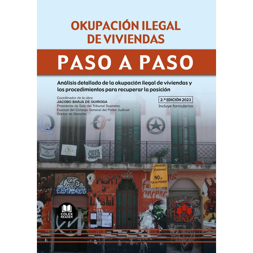 Okupacion Ilegal De Viviendas. Paso A Paso, De Barja De Quiroga, Jacobo. Editorial Colex, Tapa Blanda En Español