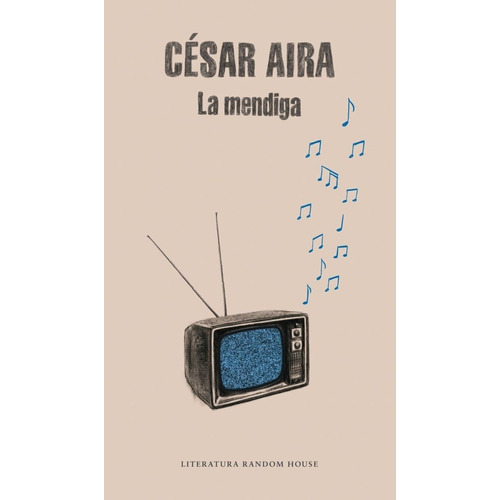 Mendiga, La - Cesar Aira