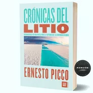 Libro Cronicas Del Litio Ernesto Picco Futurock