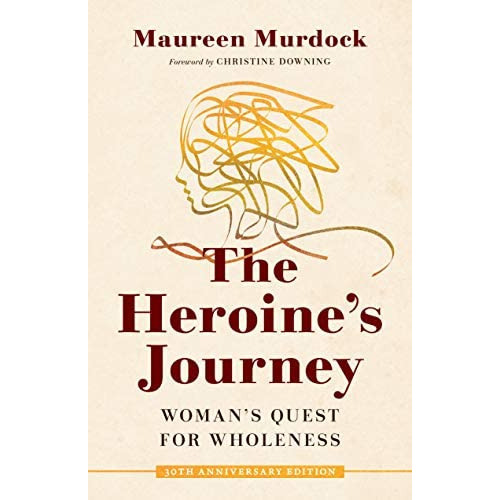 The Heroineøs Journey: Womanøs Quest For Wholeness, De Murdock, Maureen. Editorial Shambhala, Tapa Blanda En Inglés
