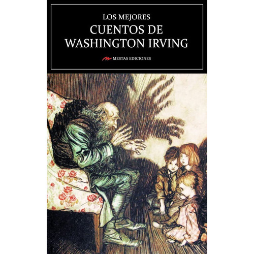 Los Mejores Cuentos De Washington Irving, De Irving, Washington. Editorial Mestas Ediciones, Tapa Blanda En Español, 2023