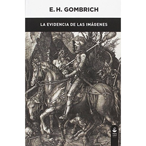 Evidencia De Las Imagenes, La, De Ernst H. Gombrich. Editorial Sans Soleil Ediciones, Tapa Blanda En Español