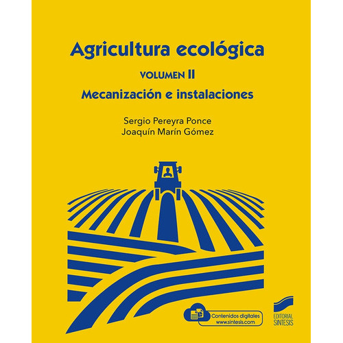 AGRICULTURA ECOLOGIA VOLUMEN 2 MECANICA, de VV. AA.. Editorial SINTESIS, tapa blanda en español