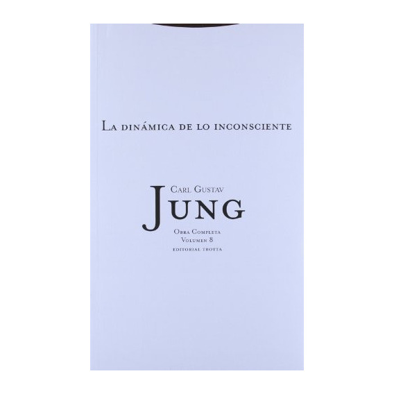 Dinamica De Lo Inconsciente, La - C.g. Jung