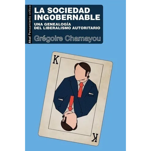 Libro La Sociedad Ingobernable - Gregoire Chamayou